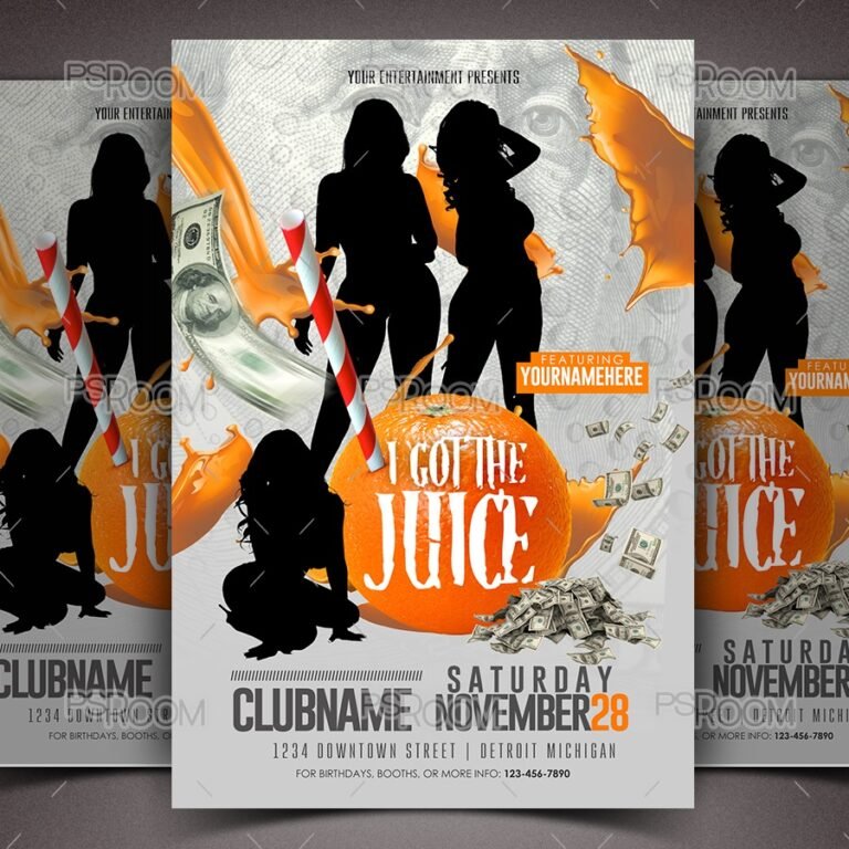 I Got The Juice Flyer